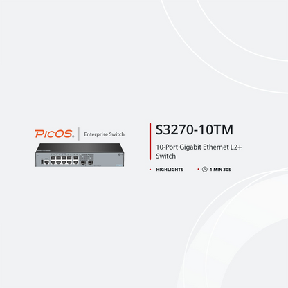 FyberOptix S3270-10TM, 10-Port Gigabit Ethernet L2+ Switch, 10 x Gigabit RJ45, with 2 x 1/2.5Gb SFP Uplinks, PicOSA®, Broadcom Chip